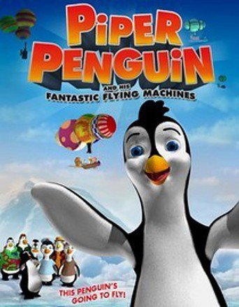 Piper Penguin and His Fantastic Flying Machines (2008)