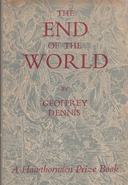 The End of the World (Geoffrey Dennis)