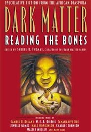 Dark Matter (Sheree R Thomas)