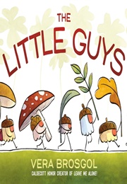 The Little Guys (Vera Brosgol)
