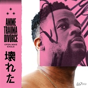 Open Mike Eagle, Anime, Trauma and Divorce