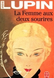 La Femme Aux Deux Sourires (Maurice Leblanc)