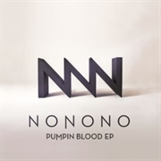 Pumpin Blood - NONONO