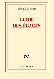 Le Guide Des Égarés (Jean D'Ormesson)