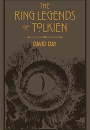 The Ring Legends of Tolkien (David Day)