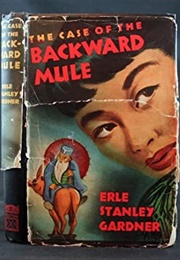 The Case of the Backward Mule (Erle Stanley Gardner)
