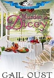 Murder Is Dicey (Gail Oust)