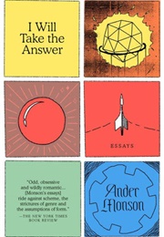 I Will Take the Answer (Ander Monson)