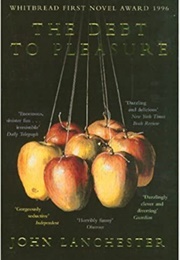 The Debt to Pleasure (John Lanchester)