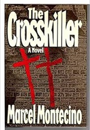 The Crosskiller (Marcel Montecino)