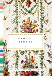 Wedding Stories (Everyman's Pocket Classics)
