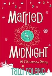 Married by Midnight (Talli Roland)