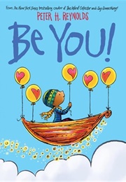 Be You! (Peter H. Reynolds)