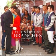 Roots Before Branches Glee