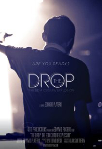 The Drop: The EDM Culture Explosion (2014)
