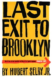 Last Exit to Brooklyn (Hubert Selby, Jr.)