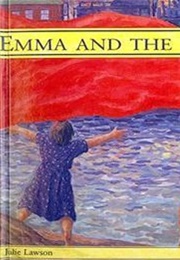 Emma and the Silk Train (Julie Lawson)