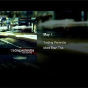 May I - Trading Yesterday
