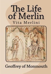 The Life of Merlin (Geoffrey of Monmouth)