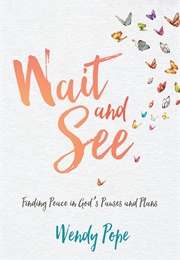 Wait and See (Wendy Pope)