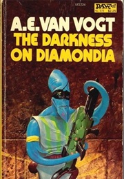 The Darkness of Diamondia (A. E. Van Vogt)