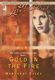Gold in Fire (Margaret Daley)