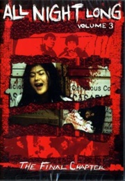 All Night Long 3: The Final Chapter (1996)