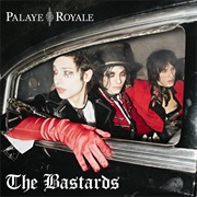 Palaye Royale- The Bastards