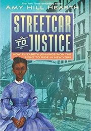 Streetcar to Justice (Amy Hill Hearth)