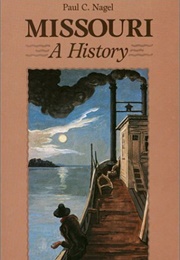 Missouri: A History (Paul C. Nagel)