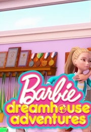 Barbie&#39;s Dreamhouse Adventures (2018)