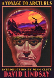 A Voyage to Arcturus (David Lindsay)