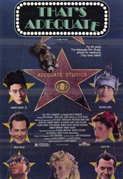 That's Adequate (1989)