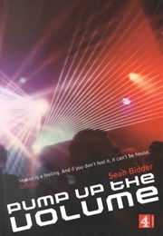 Pump Up the Volume: A History of House Music (Sean Bidder)