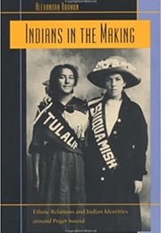 Indians in the Making (Alexandra Harmon)