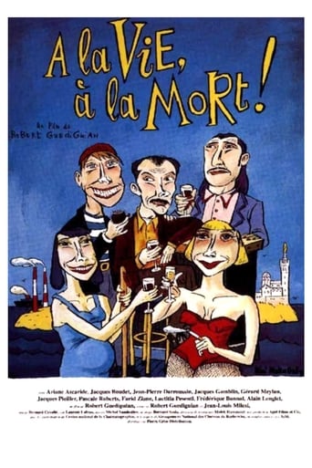 A La Vie, À La Mort! (1995)