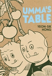 Umma's Table (Yeon-Sik Hong)