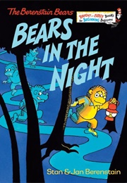 Bears in the Night (Stan and Jan Berenstain)