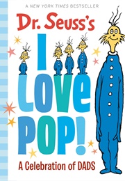 I Love Pop! (Dr. Seuss)