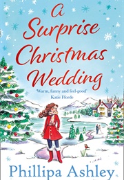 A Surprise Christmas Wedding (Phillipa Ashley)
