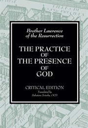 The Practice of the Presence of God (Brother Lawrence of the Resurrection)