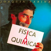 Fisica Y Quimica – Joaquin Sabina (1992)