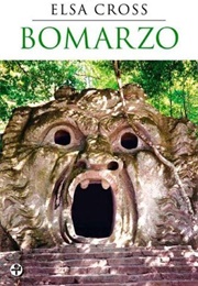 Bomarzo (Elsa Cross)