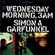 Wednesday Morning, 3 A.M. (Simon &amp; Garfunkel, 1964)