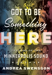 Got to Be Something Here (Andrea Swensson)