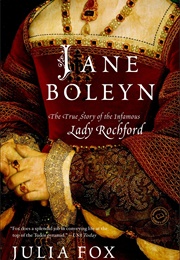 Jane Boleyn: The True Story of the Infamous Lady Rochford (Julia Fox)