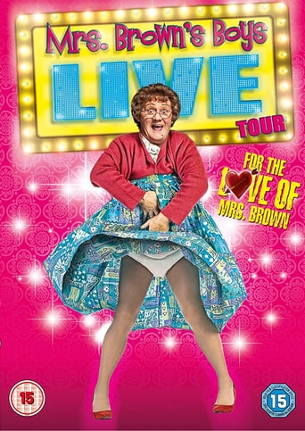 Mrs Brown&#39;s Boys Live Tour - For the Love of Mrs Brown (2014)