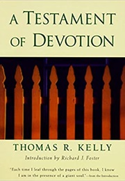 A Testament of Devotion (Thomas R. Kelly)