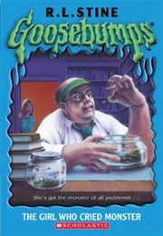 Goosebumps #8: The Girl Who Cried Monster (R. L. Stine)