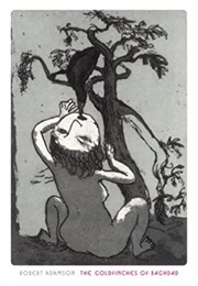 The Goldfinches of Baghdad (Robert Adamson)